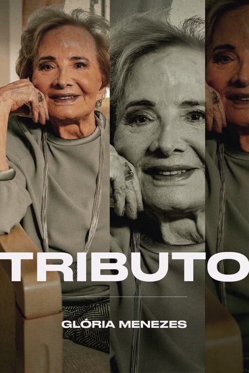 Tributo: Glória Menezes poster