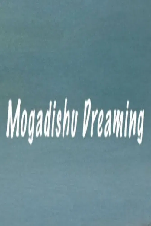 Mogadishu Dreaming poster