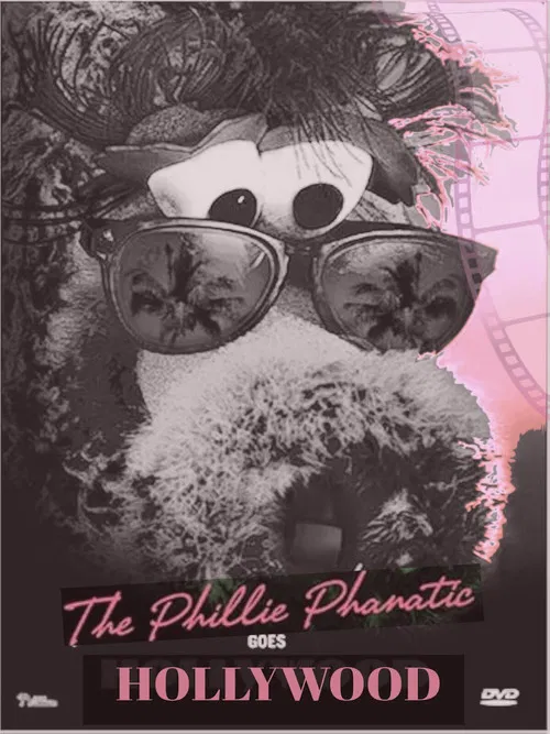 The Phillie Phanatic Goes Hollywood poster