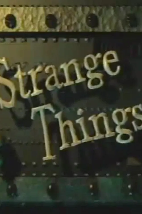 Strange Things poster