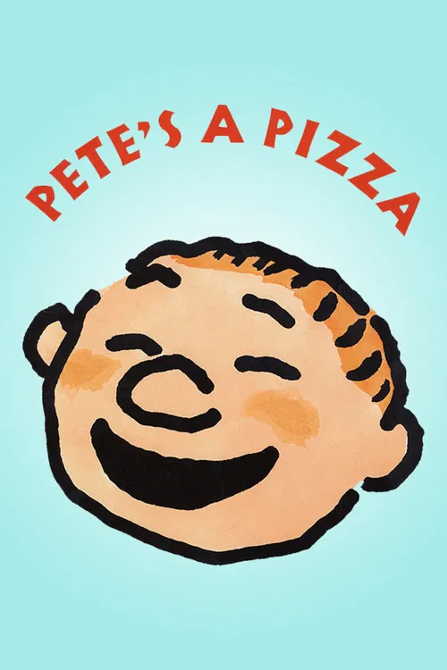 Pete's a Pizza poster