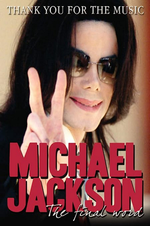 Michael Jackson - Thank You For The Music: The Final Word poster