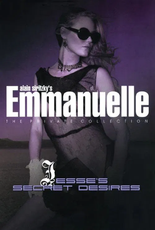 Emmanuelle - The Private Collection: Jesse's Secret Desires poster