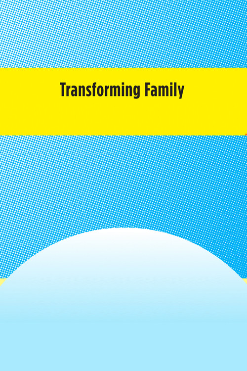 Transforming Family poster