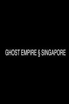 Ghost Empire § Singapore poster