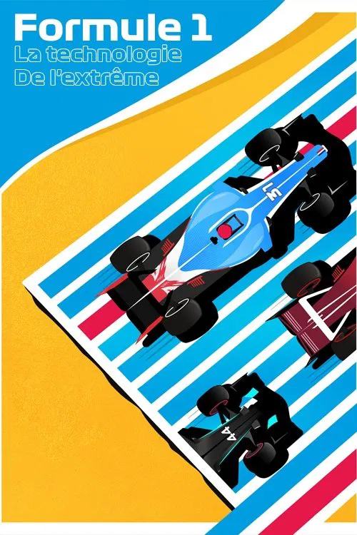 Formule 1, la technologie de l'extrême poster