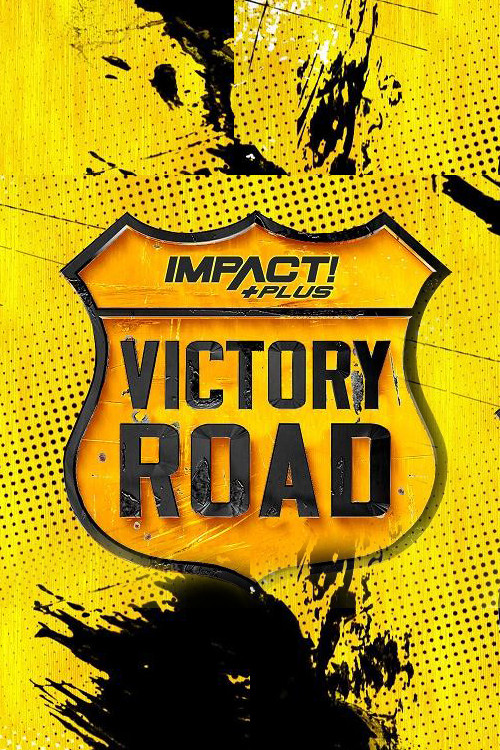 IMPACT Wrestling: Victory Road 2021 poster