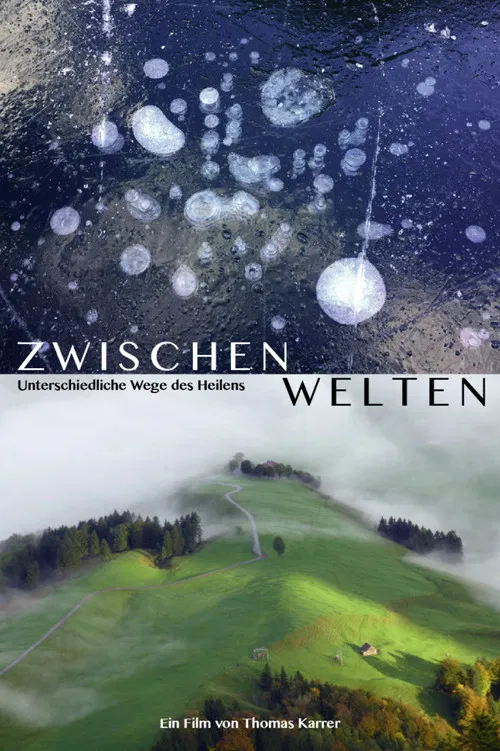 Zwischenwelten - Unterschiedliche Wege des Heilens poster