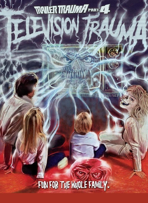 Trailer Trauma Part 4: Television Trauma poster