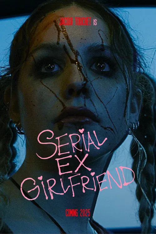SERIAL EX-GIRLFRIEND poster
