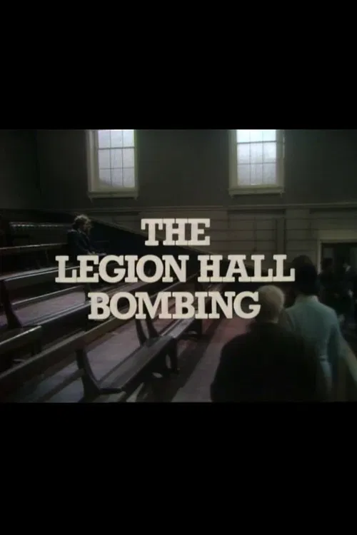 The Legion Hall Bombing poster