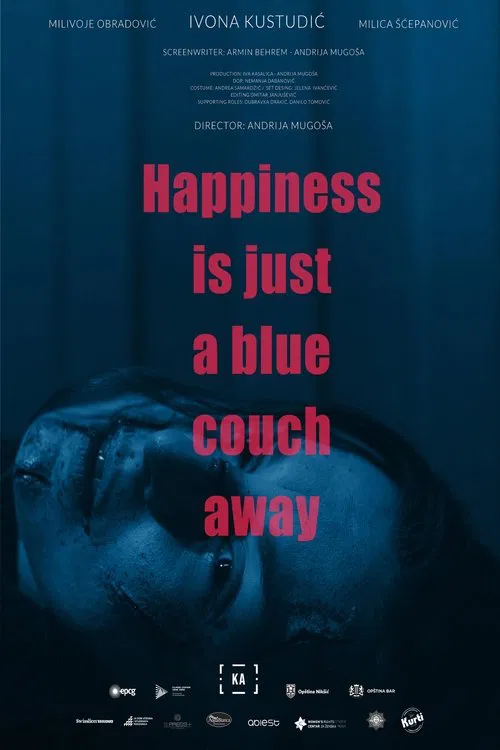 Happiness Is Just a Blue Couch Away poster