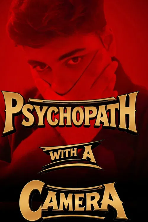 Psychopath With A Camera poster