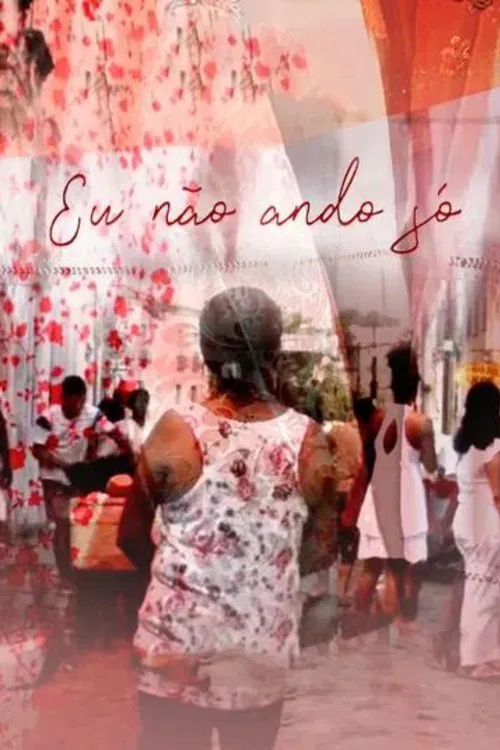 Eu Não Ando Só poster
