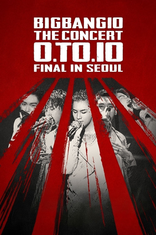 BIGBANG10 THE CONCERT: 0.TO.10 -FINAL IN SEOUL- poster