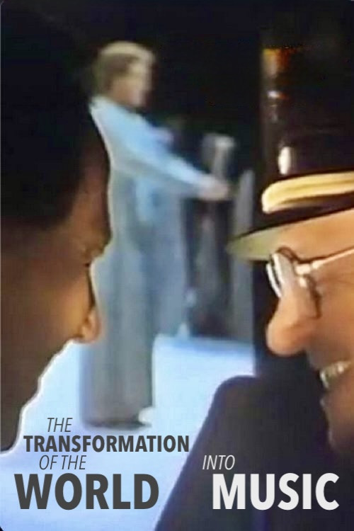 The Transformation of the World Into Music poster