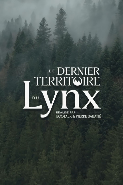 Le Dernier Territoire du Lynx poster