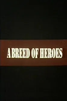 A Breed of Heroes poster