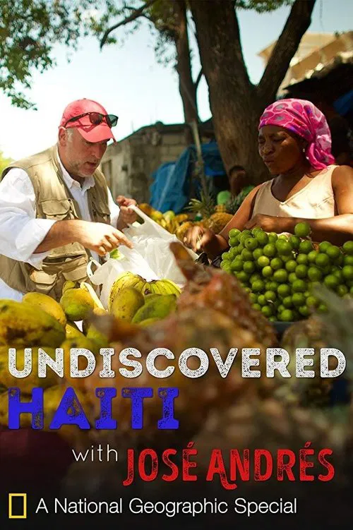 Undiscovered Haiti with José Andrés poster