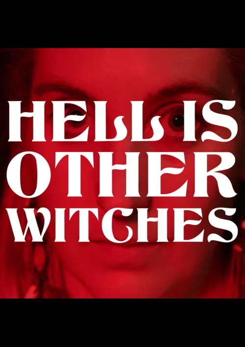 Hell Is Other Witches poster
