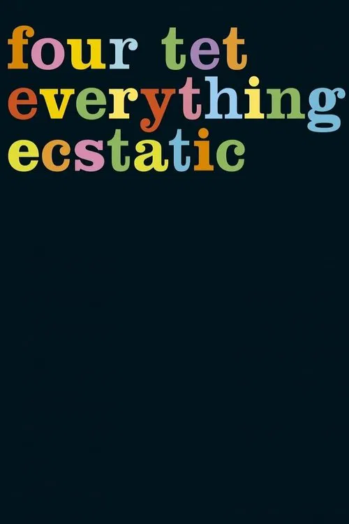 Everything Ecstatic poster