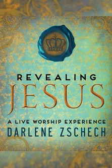 Darlene Zschech: Revealing Jesus poster