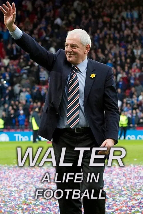 Walter: A Life in Football poster