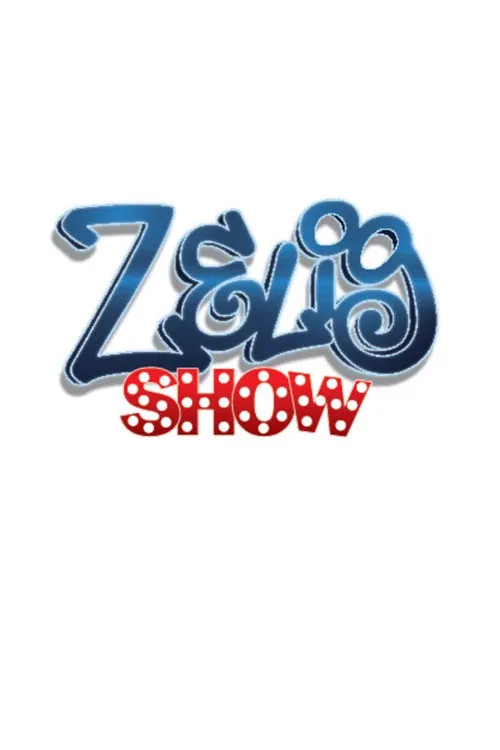 Zelig Show poster