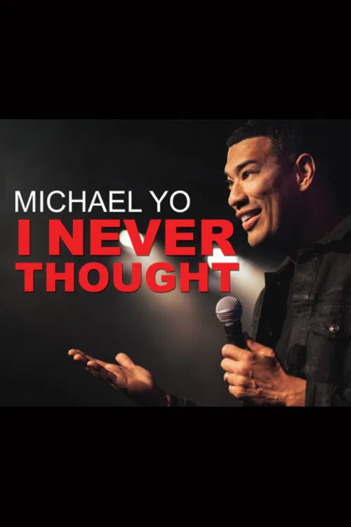 Michael Yo: I Never Thought poster