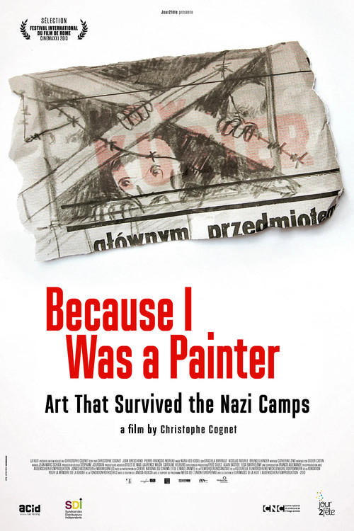 Because I Was a Painter: Art That Survived the Nazi Camps poster