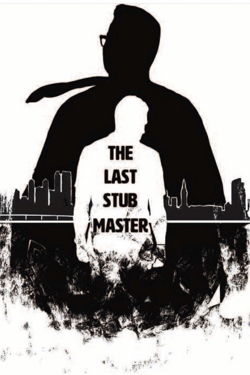 The Last Stub Master poster