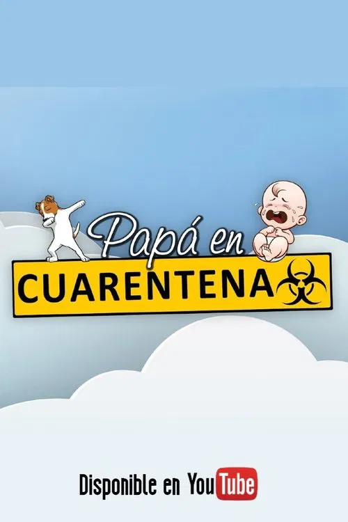 Papá en Cuarentena poster
