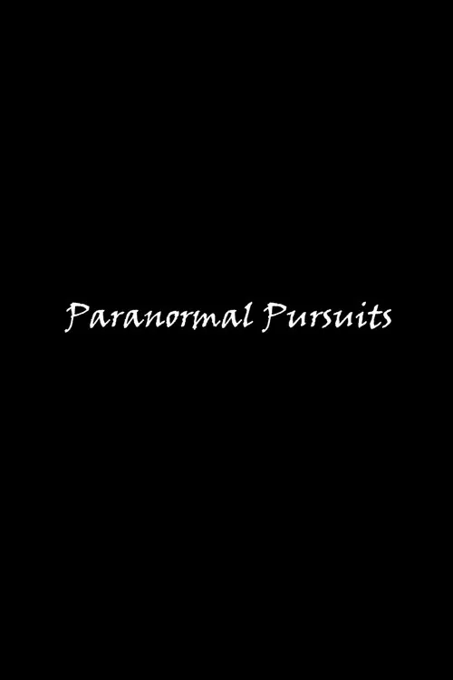 Paranormal Pursuits - Final Cut poster