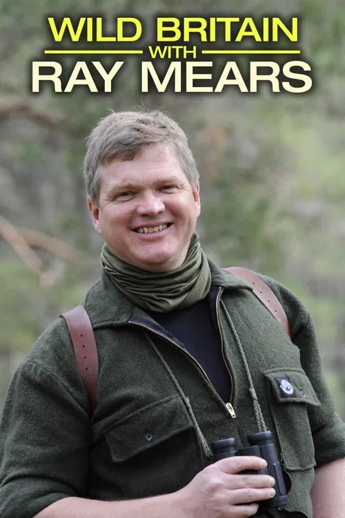 Wild Britain with Ray Mears poster
