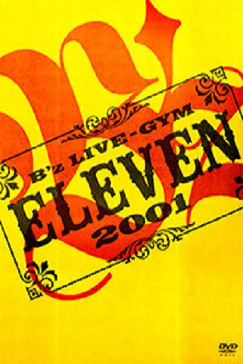 B'z LIVE-GYM 2001 -ELEVEN- poster