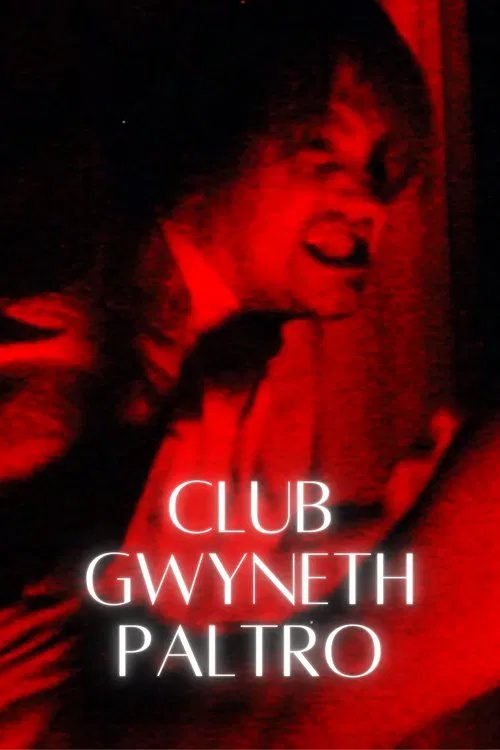 CLUB GWYNETH PALTRO poster