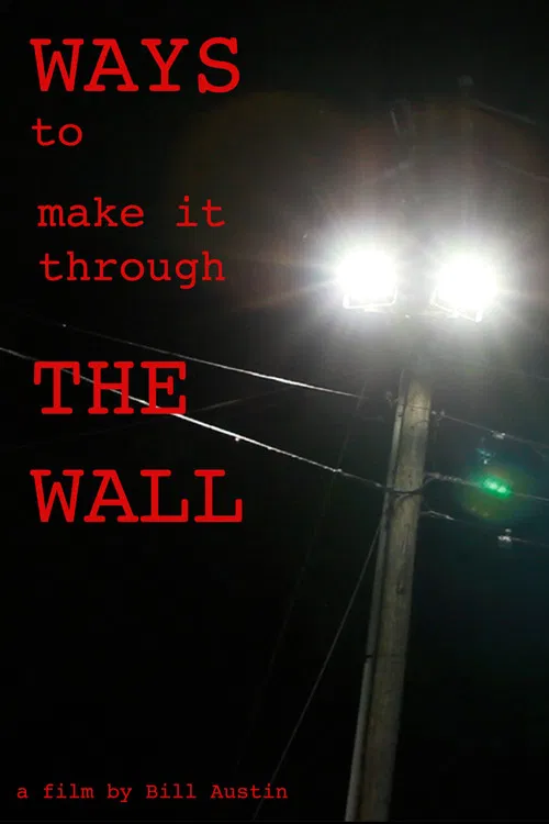 Ways to Make it Through the Wall poster