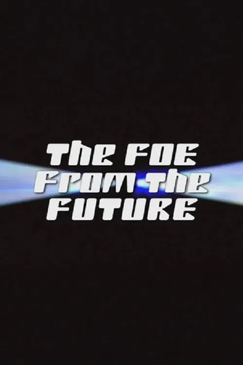 The Foe from the Future poster