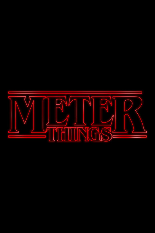 Meter Things poster
