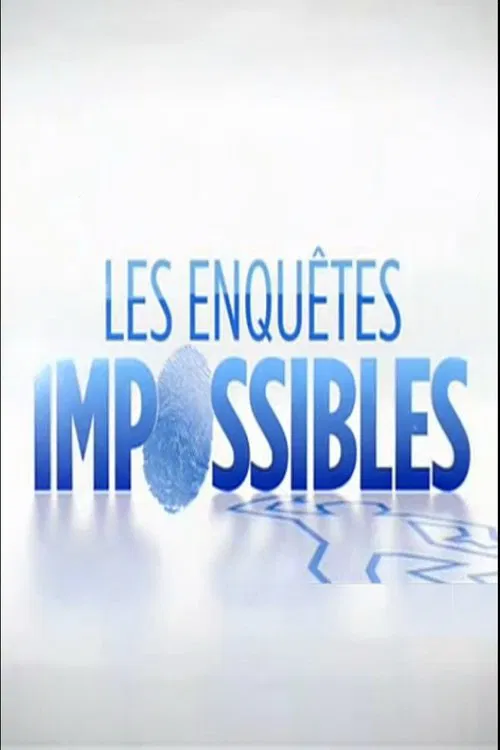 Les Enquêtes impossibles poster