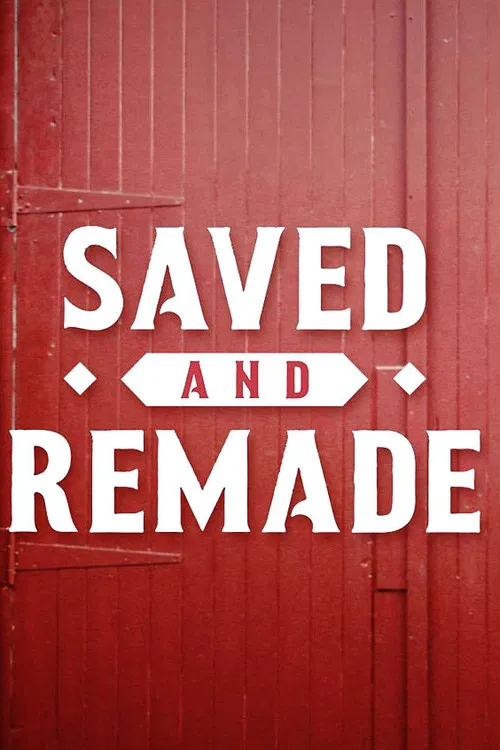 Saved and Remade poster