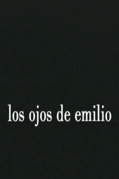 Emilio's Eyes poster