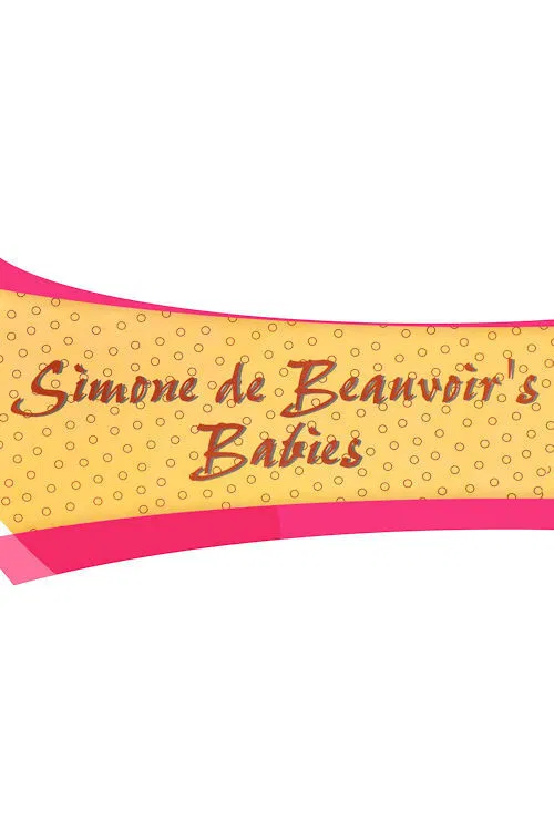 Simone de Beauvoir's Babies poster
