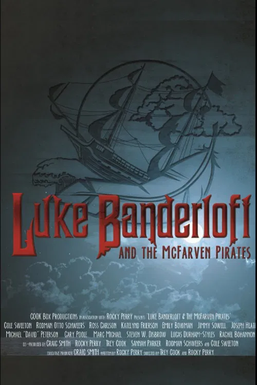 Luke Banderloft and the McFarven Pirates poster