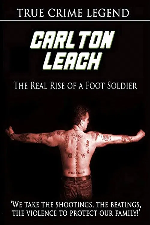 Carlton Leach: Real Rise of a Footsoldier poster
