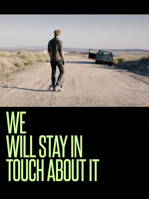 We Will Stay in Touch about It poster