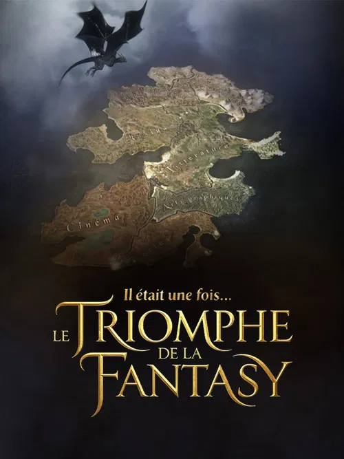 Il était une fois… le triomphe de la Fantasy poster