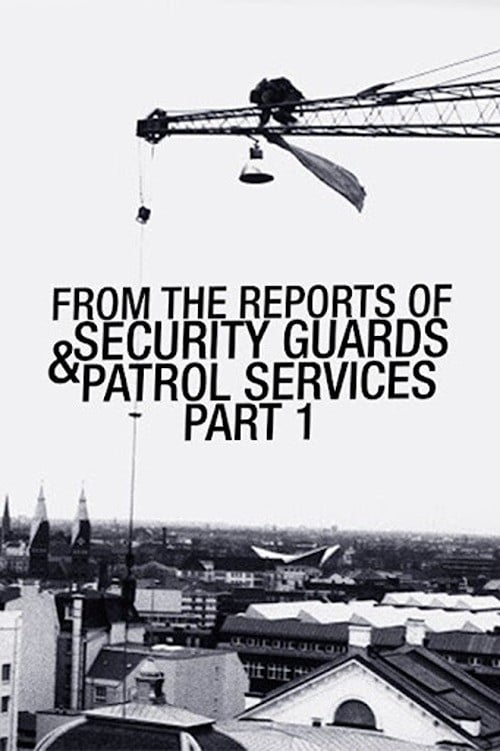 From the Reports of Security Guards & Patrol Services No.1 poster