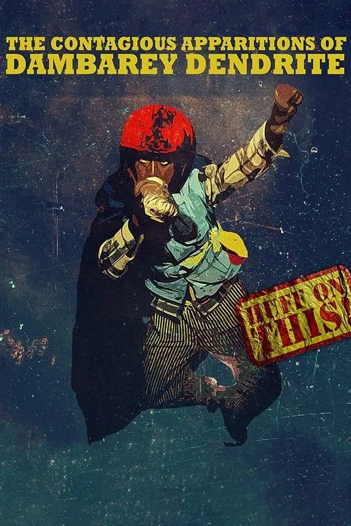 The Contagious Apparitions of Dambarey Dendrite poster