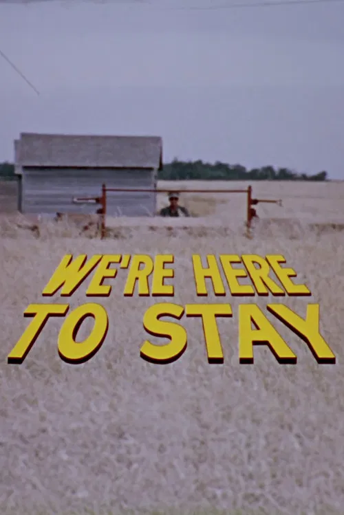 We're Here to Stay poster